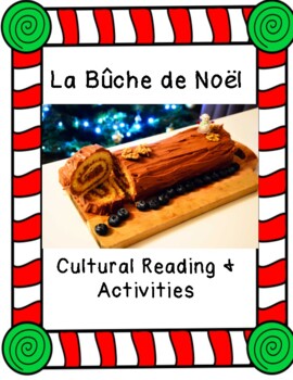 French Christmas Reading Comprehension on la Bûche de Noël by FLE avec MmeD