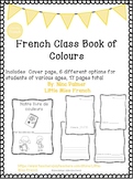 French Class Colour Book - Notre Livre de Couleurs