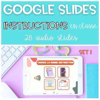 Preview of French Classroom Instructions Commands GOOGLE SLIDES Consignes Classe SET 1