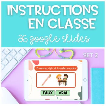 Preview of French Classroom Instructions Commands GOOGLE SLIDES Consignes Classe SET 2