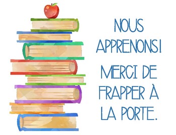 Preview of French Classroom Sign - "Nous apprenons!  Merci de frapper à la porte."