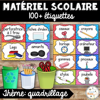 Preview of French Classroom Supply Labels - Fournitures - Matériel scolaire - Quadrillage