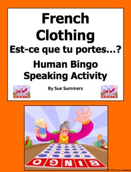 Preview of French Clothing Human Bingo Game Speaking Activity and Follow-Up - Les Vêtements