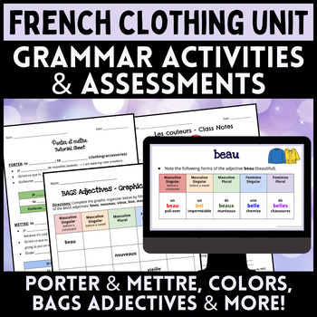 Preview of French Clothing Unit - Grammar Activities (porter, mettre, adjectives & more!)