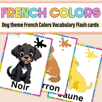 Preview of French Colors Flash Cards Dog theme | Names of Colors Posters & Flashcard
