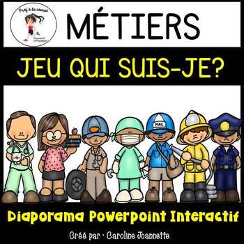 Preview of French Community Helpers PPT Game/ Métiers - Qui suis-je? Diaporama interactif