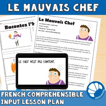 Preview of French Lesson plan Comprehensible Input Le Mauvais Chef