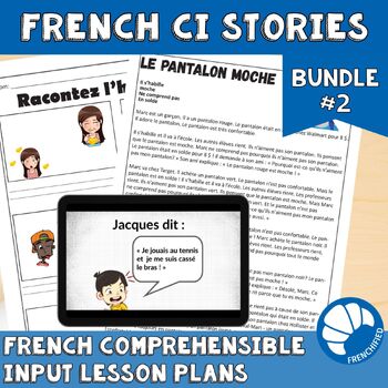 Preview of French Comprehensible Input Lesson Plans  Bundle #2
