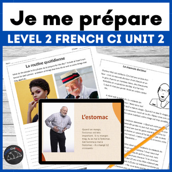 Preview of French Comprehensible Input unit 2 for level 2 - Je me prépare