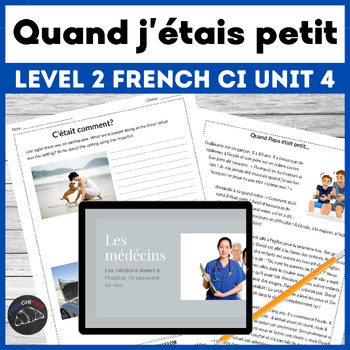 Preview of French CI curriculum imparfait unit 4 level 2 - Quand j'étais petit.e