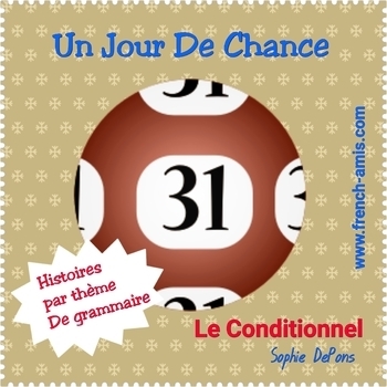 Preview of French Conditionnel - A story with exercises - Jour de Chance