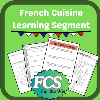 Preview of French Cuisine Learning Segment - FACS & Global Foods