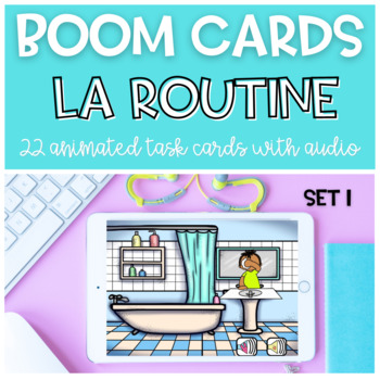 Preview of French Daily Routine | Ma routine quotidienne | Journée | BOOM CARDS Audio SET 1