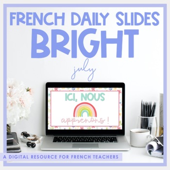 Preview of French Daily Slides | July Bright Theme