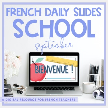 Preview of French Daily Slides | September School Theme