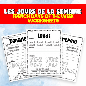 Preview of French Days of the Week Worksheets & Activities Les Jours de la Semaine