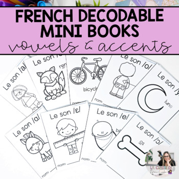 Preview of French Decodable Books for Vowels and Accents | French Science of Reading
