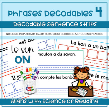 Preview of French Phonics Decodable Sentence Strips 4 Le son ON | Phrases decodables