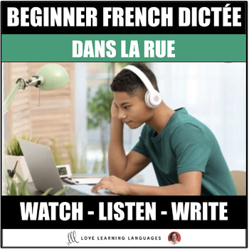 Preview of French Dictée Activity Beginners Listening Comprehension Exercise - Dans la rue