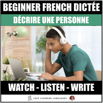 Preview of French Dictée Activity Beginners Listening Comprehension - Décrire une personne