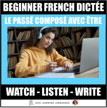 Preview of Passé Composé Être French Dictée - Beginners Listening and Writing Exercise