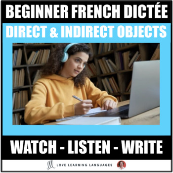 Preview of French Direct Indirect Pronouns Dictée Activity Beginner Listening Comprehension