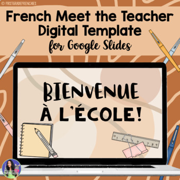 Preview of French Digital Meet The Teacher Template | Open House | La Rentrée 