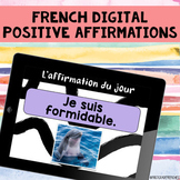 French Digital Positive Affirmations | Les Affirmations Positives