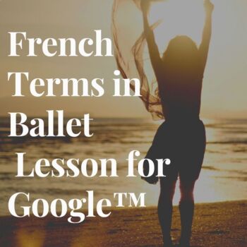 Preview of French Digital Slide Show Lesson for Ballet Vocabulary 