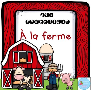 Preview of French Dramatic Play (Farm)/ À la ferme {Jeu symbolique}
