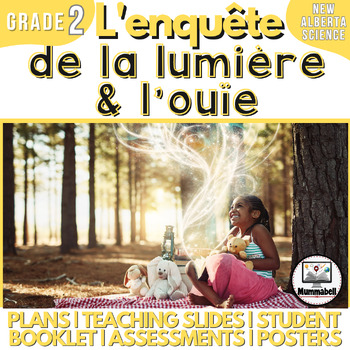 Preview of FRENCH ENERGY - Investigating Sound and Light: Grade 2 Alberta New Science