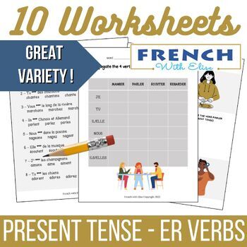 Preview of French ER Verbs Worksheets - Present Tense - Les verbes en er au présent
