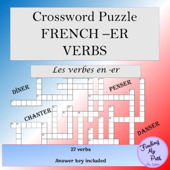 French -ER verbs Crossword Puzzle by Finding My Path | TPT