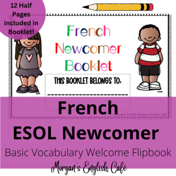 Preview of French ESOL Newcomer Basic Vocabulary Welcome Flipbook