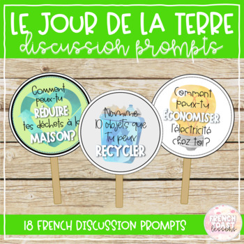 Preview of French Earth Day Discussion Prompts | Le Jour de la Terre