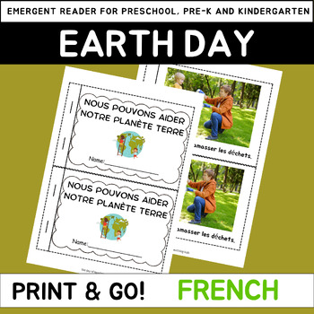 Preview of French Earth Day Emergent Reader for Pre-K and Kindergarten ( real pictures )
