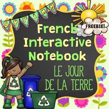 Preview of French Earth Day Interactive Notebook FREEBIE - Le jour de la terre (Interactif)