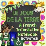 French Earth Day Interactive Notebook - Le jour de la terr
