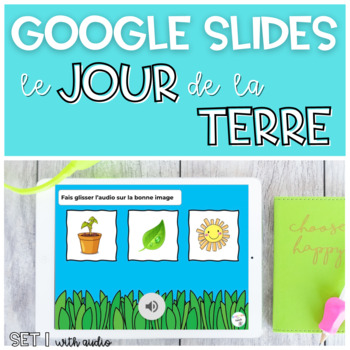 Preview of French Earth Day activities with audio GOOGLE SLIDES Jour de la Terre SET 1