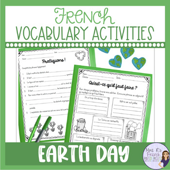 Preview of French Earth Day vocabulary & writing activities for secondary JOUR DE LA TERRE
