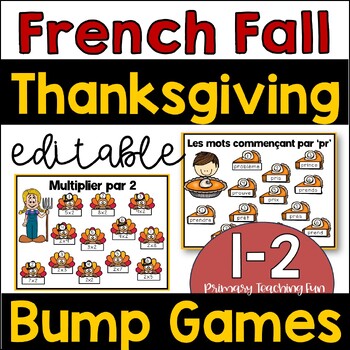 Preview of French Editable Fall-Thanksgiving Math and Literacy Activities-Bump Gameboards!