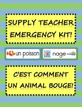 Preview of French Emergency Supply Teacher Kit 7: C'est comment un animal bouge!