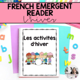 French Emergent Reader: Les activités d'hiver (Sentence St