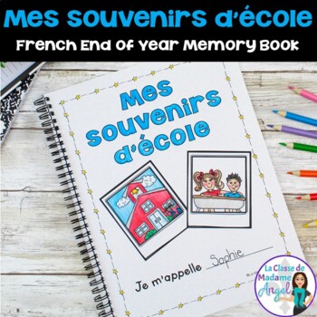 Preview of French End of Year Memory Book - Mes souvenirs d'école