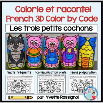 Preview of French Fairy Tale Color by Code | Les 3 petits cochons | Colorie et raconte