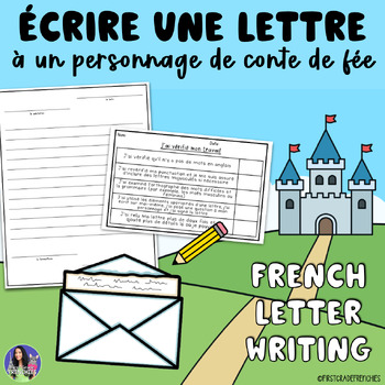 Preview of French Fairytale Letter Writing - Écrire une lettre - Les Contes de Fées