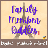 French Family Member Riddles (no-prep, digital, & printable!)