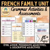 French Family Unit: Grammar Activities - être, avoir, poss