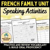 French Family Unit: Speaking Activities & Assessments - La