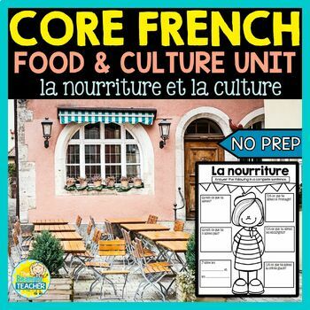 Preview of French Food & Culture - la nourriture et la culture - activities & project - FSL
